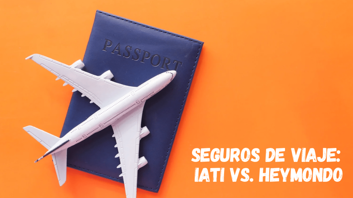 Mejor Seguro de Viaje 2026: Comparativa IATI vs&nbsp;HeyMondo